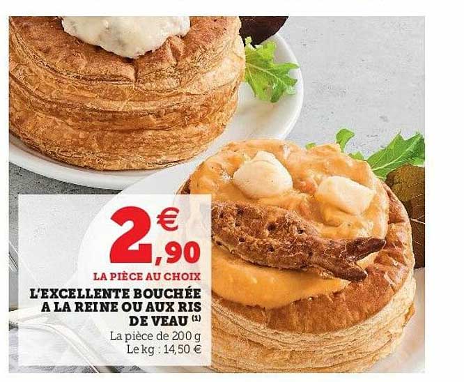 l'excellente bouchée à la reine ou aux ris de veau