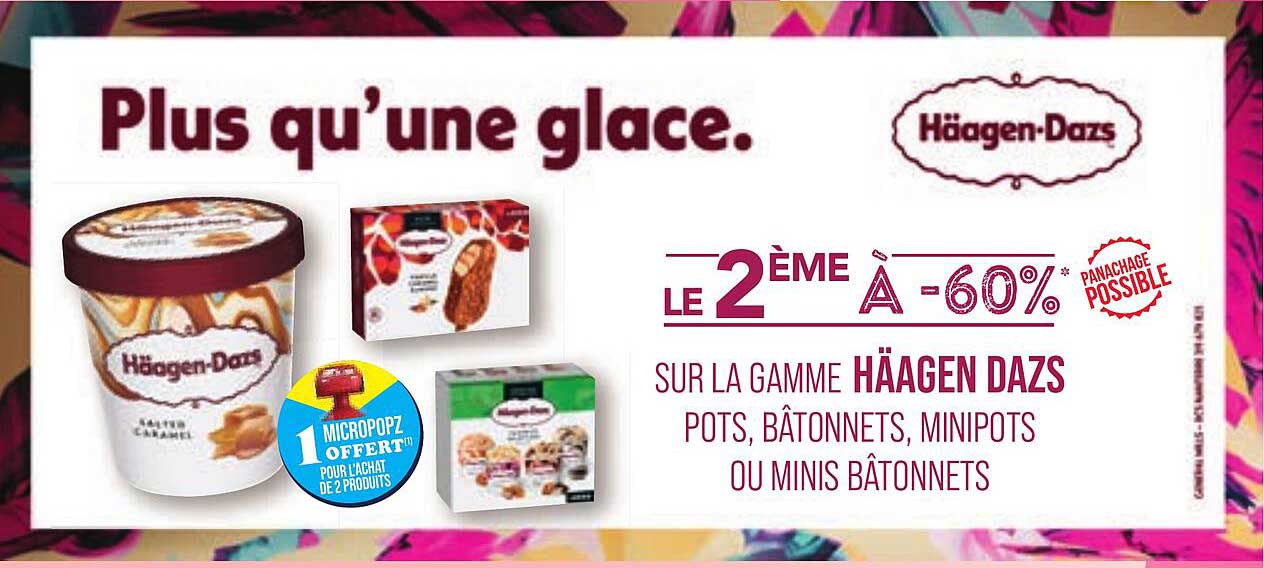 la gamme häagen dazs pots, bâtonnets, minipots ou minis bâtonnets