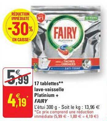 17 tablettes lave-vaisselle platinium + fairy