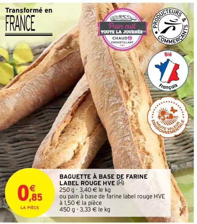 Baguette à Base De Farine Label Rouge Hve
