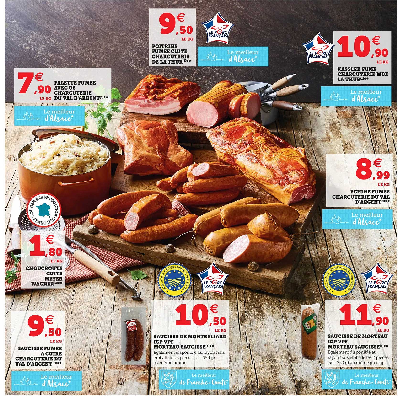 choucroute cuite meyer wagner, saucisse fumée à cuire charcuterie du val d'argent, saucisse de montbeliard igp, saucisse de morteau igp vpf morteau saucisse, échine fumée, palette fumée, poitrine fumé