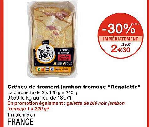 Crêpes De Froment Jambon Fromage Régalette