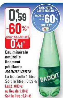 eau minérale naturelle finement pétillante badoit verte