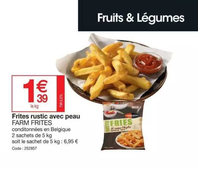 frites rustic avec peau farm frites