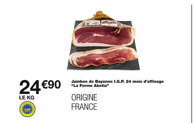 jambon de bayonne igp 24 mois d'affinage "la ferme abotia"