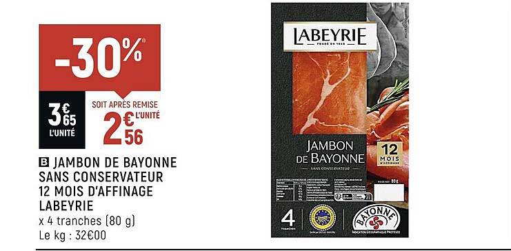 jambon de bayonne sans conservateur 12 mois d'affinage labeyrie