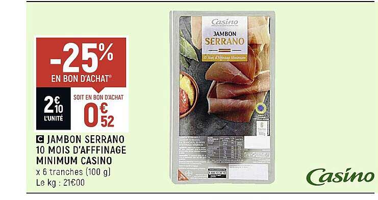 jambon serrano 10 mois d'affinage minimum casino