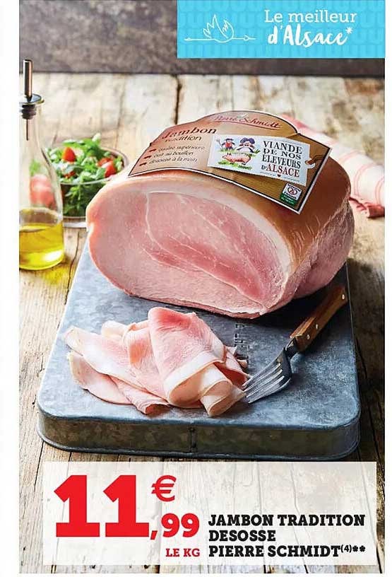 jambon tradition désossé pierre schmidt