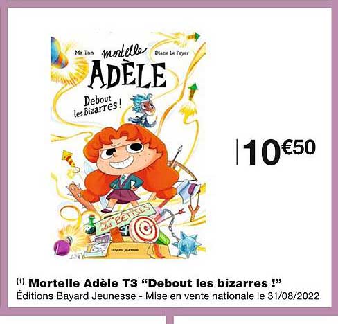 mortelle adèle t3 debout les bizarres !