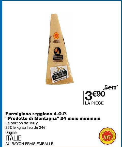 parmigiano reggiano a.o.p. prodotto di montagna 24 mois minimum