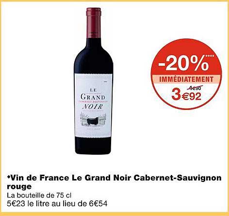 Vin De France Le Grand Noir Cabernet Sauvignon Rouge
