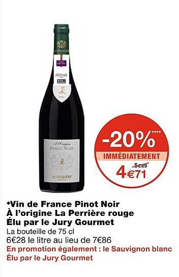 vin de france pinot noir à l'origine la perrière rouge élu par le jury gourmet