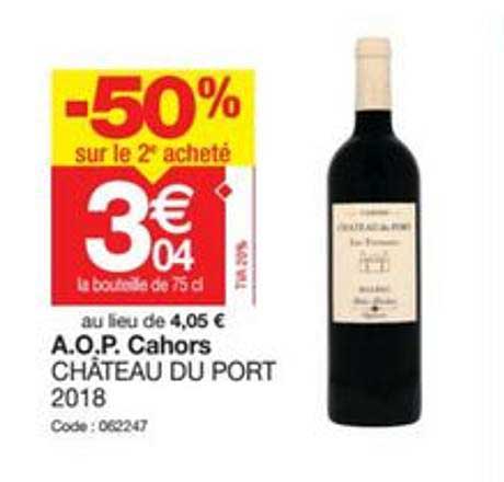 a.o.p. cahors château du port 2018 -50% sur le 2e acheté
