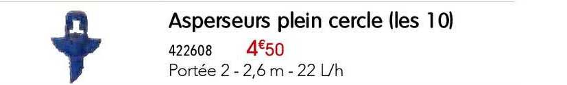 asperseurs plein cercle (les 10)
