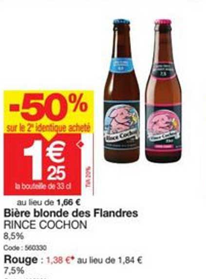 bière blonde des flandres rince cochon rouge -50% sur le 2e identique acheté