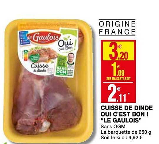cuisse de dinde oui c'est bon ! le gaulois