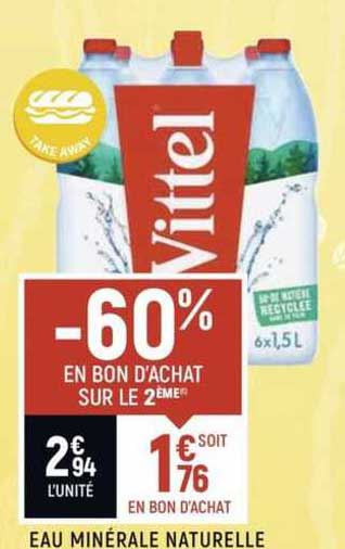eau minérale naturelle vittel -60% en bon d'achat sur le 2ème