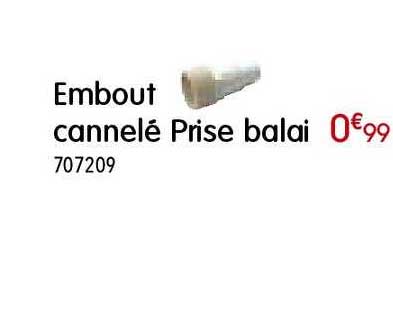 embout cannelé prise balai