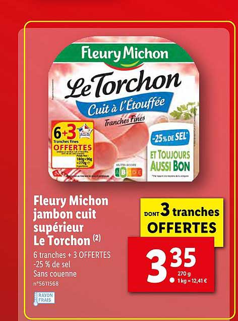 fleury michon jambon cuit supérieur le torchon 6+3 offertes