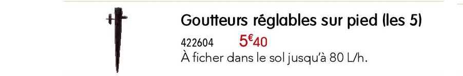 goutteurs réglables sur pied (les 5)