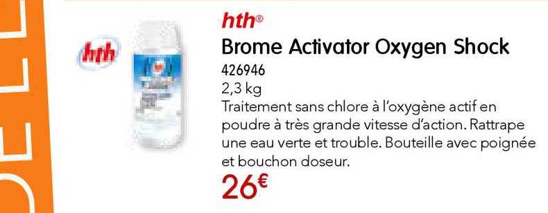 hth brome activator oxygen shock