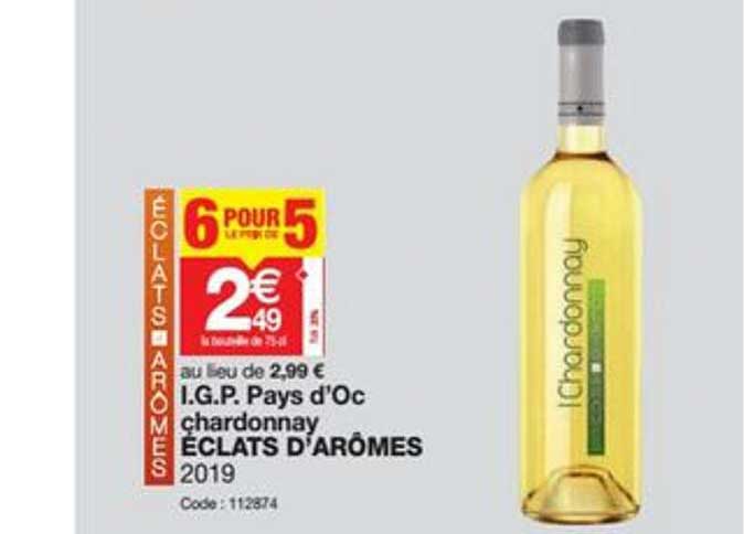 i.g.p. pays d'oc chardonnay éclats d'arômes 2019