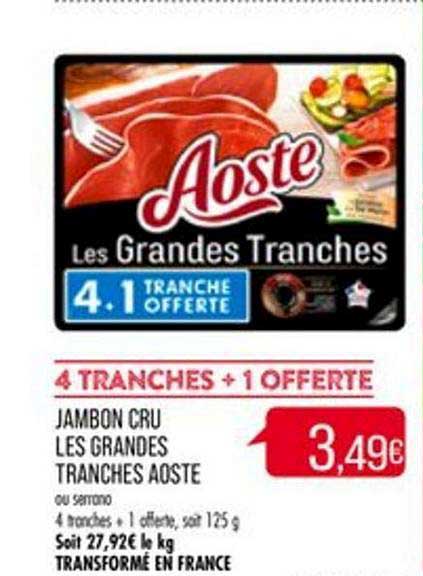 jambon cru les grandes tranches aoste