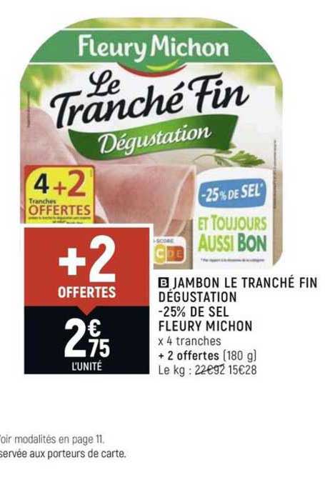 jambon le tranché fin dégustation moins 25% de sel fleury michon +2 offertes