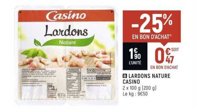 lardons nature casino -25% en d'achat