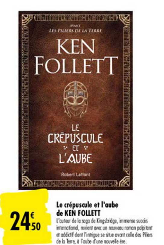 le crépuscule et l'aube de ken follett