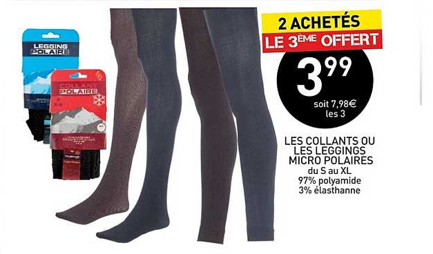 les collants ou les leggings micro polaires 2 achetés le 3ème offert
