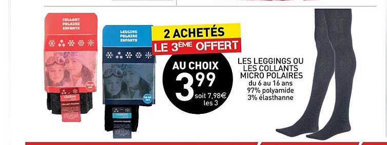 les leggings ou les collants micro polaires 2 achetés le 3ème offert