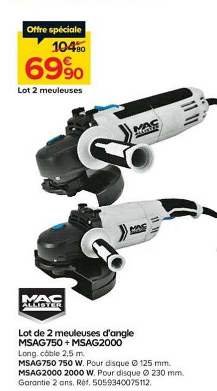 lot de 2 meuleuses d'angle msag750 + msag2000 mac allister