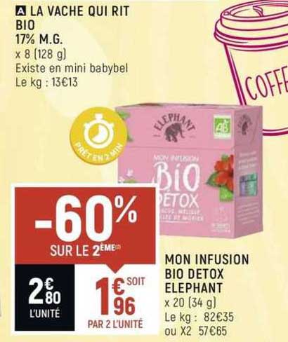 la vache qui rit bio 17% m.g. mon infusion bio detox éléphant -60% sur le 2ème