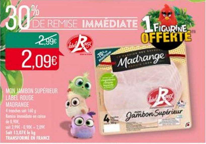 mon jambon supérieur label rouge madrange 30% de remise immédiate