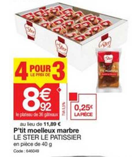 p'tits moelleux marbre le ster le pâtissier