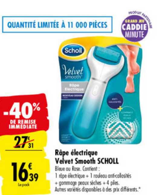 râpe électrique velvet smooth scholl -40% de remise immédiate