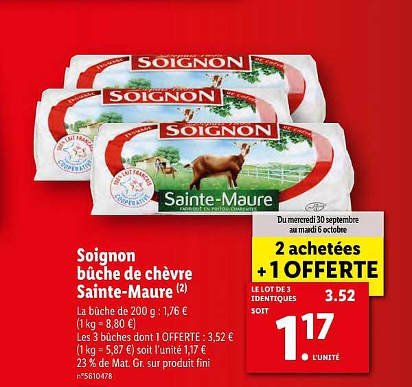 soignon bûche de chèvre sainte maure 2 achetées + 1 offerte