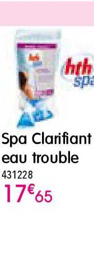 spa clarifiant eau trouble hth spa