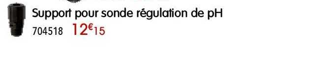 support pour sonde régulation de ph