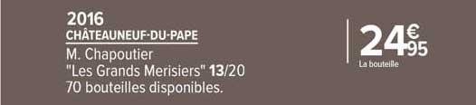 châteauneuf-du-pape m.chapoutier "les grands merisiers" 2016
