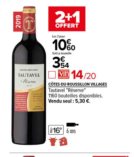 côtes-du-roussillon villages tautavel "réserve" 2+1 offert