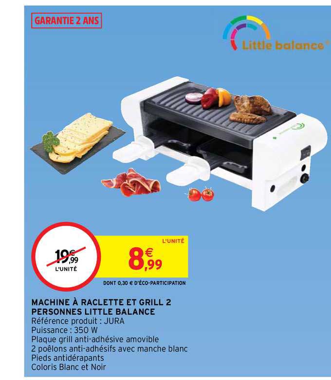 machine à raclette et grill 2 personnes little balance