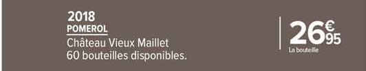 Pomerol Château Vieux Maillet 2018