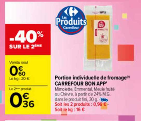 portion individuelle de fromage carrefour bon app'