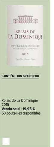 saint-émilion grand cru relais de la dominique 2015
