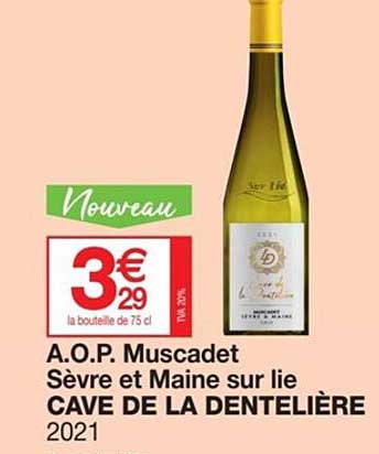 a.o.p. muscadet sèvre et  maine sur lie cave de la dentelière 2021