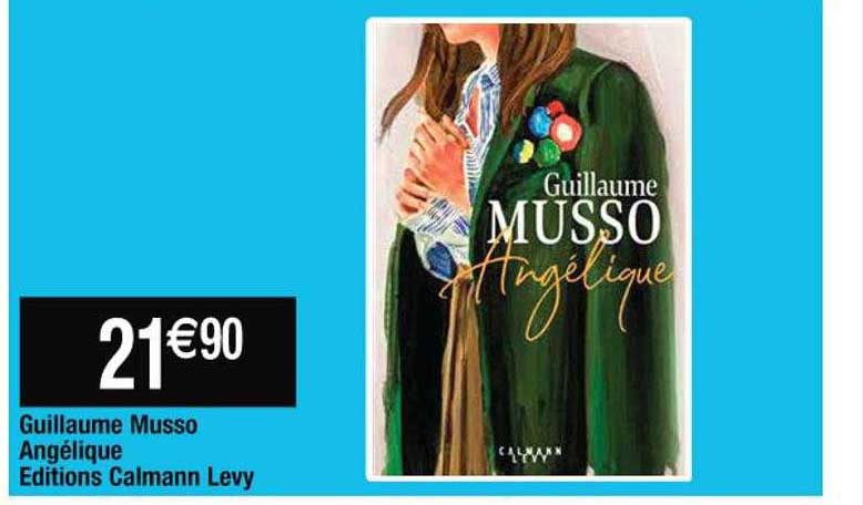 guillaume musso angélique éditions calmann levy