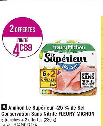 jambon le supérieur -25% de sel conservation sans nitrite fleury michon