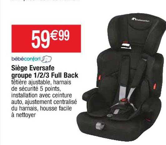 siège eversafe groupe 1-2-3 full back bébéconfort